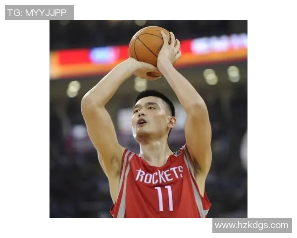 姚明的传奇瞬间回顾与精彩图片分享带你走进篮球巨星的世界 姚明的传奇瞬间回顾与精彩图片分享带你走进篮球巨星的世界