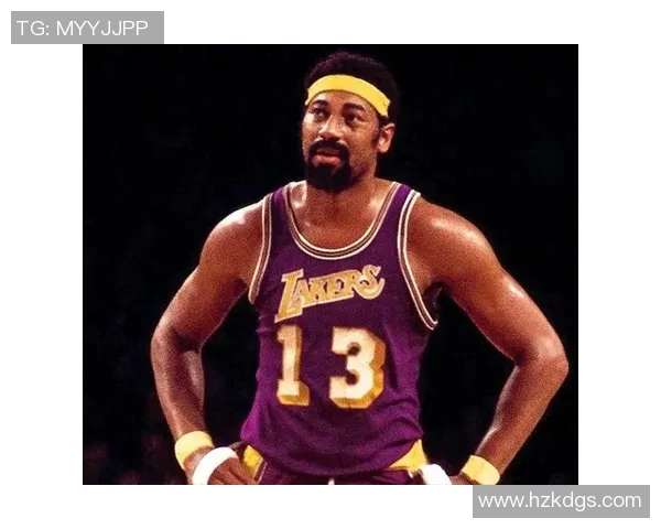 威尔特张伯伦如何影响NBA发展与现代篮球的演变历程 威尔特张伯伦如何影响NBA发展与现代篮球的演变历程